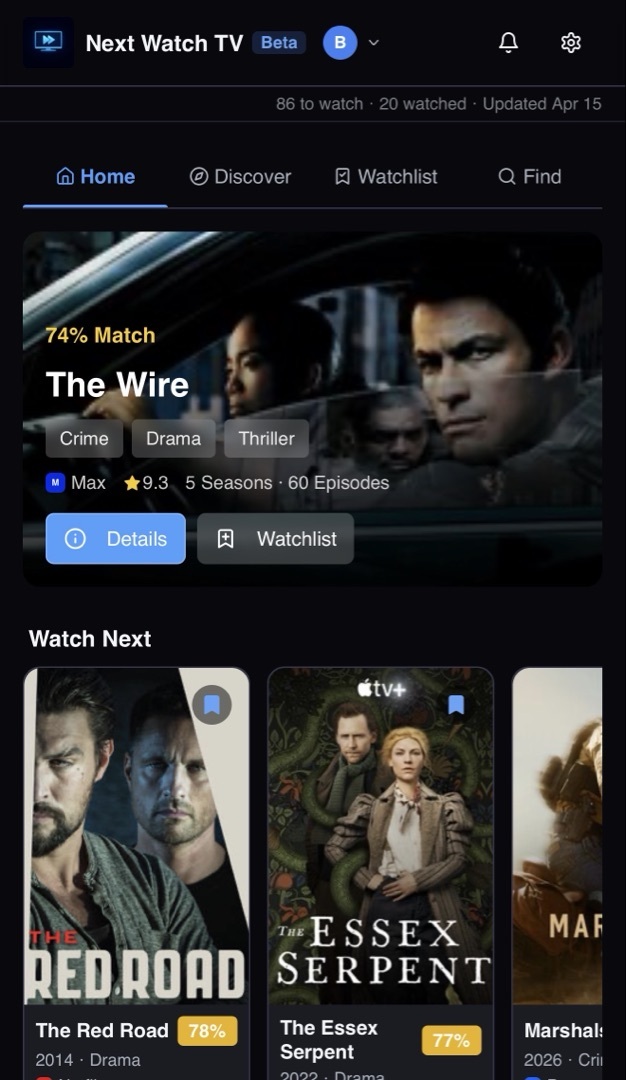 NextWatchTV Home tab showing a 74% match for The Wire with Watch Next recommendations including The Red Road and The Essex Serpent