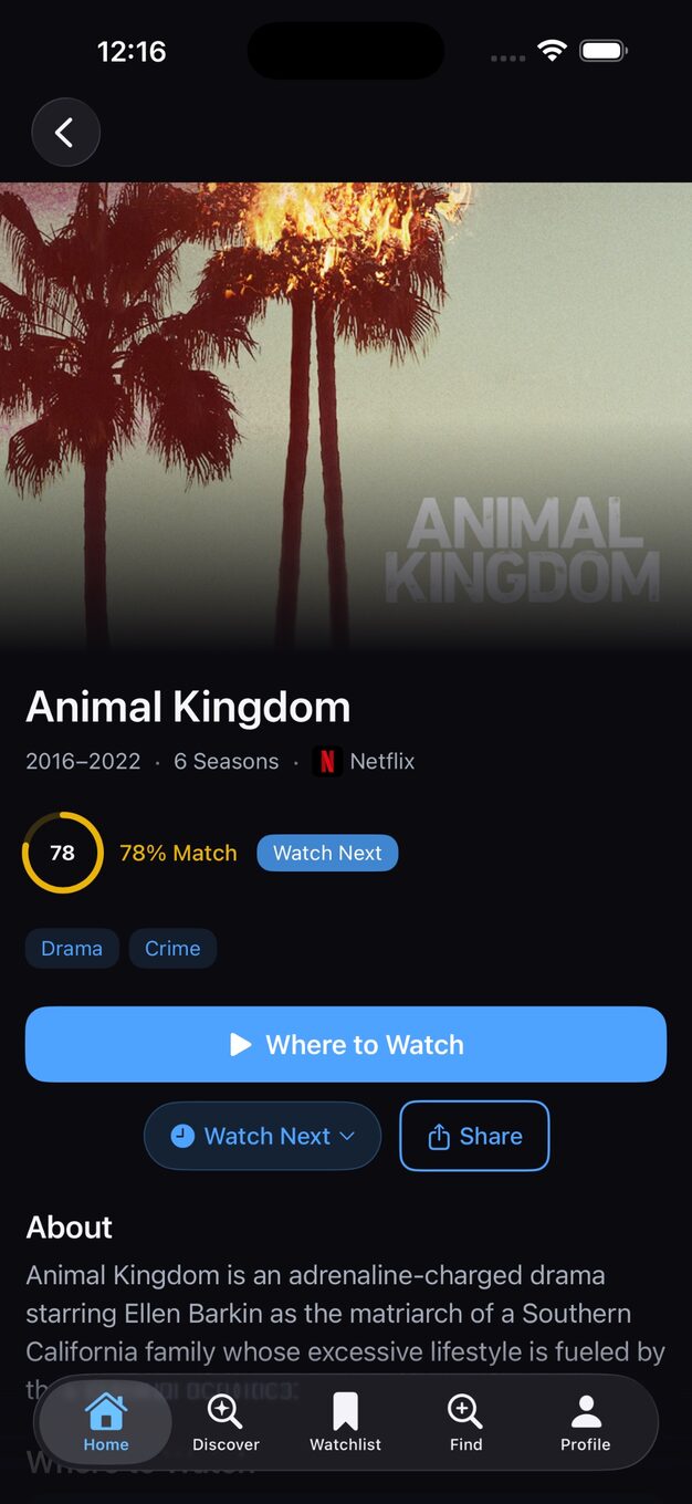 NextWatchTV iOS show detail screen for Animal Kingdom with a 78% match score, the Good Match score breakdown, and Watch on TNT service badge